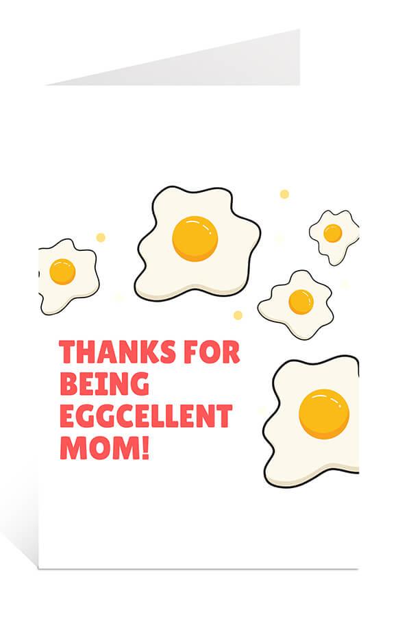 Download Free Printable Mother's Day Card: Thanks For Being Eggcellent Mom