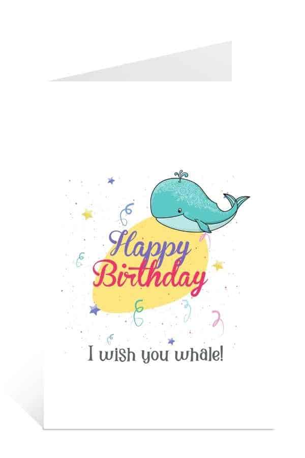 Free Download & Print Birthday Card to Friends: I wish You Whale Card