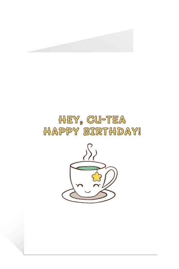 Download this birthday cards to print for free: Hey Cu-tea Happy Birthday