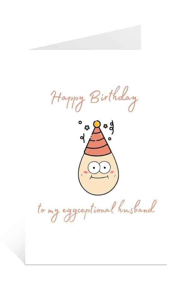 Download birthday cards to print for free: Happy Birthday to My Eggceptional Husband