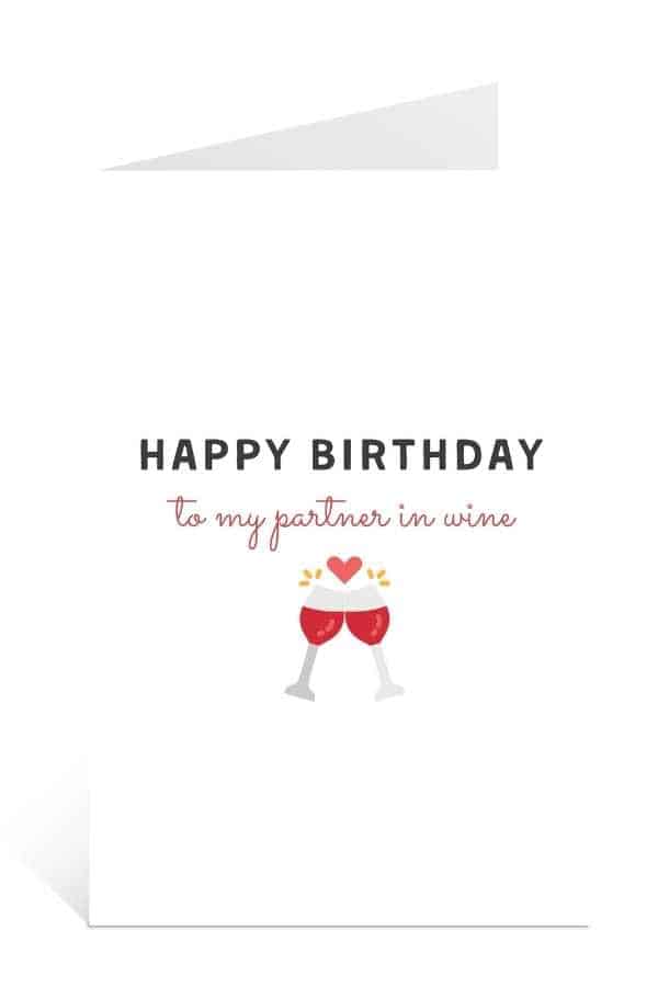 Download birthday cards to print for free: Happy Birthday to My Partner in Wine