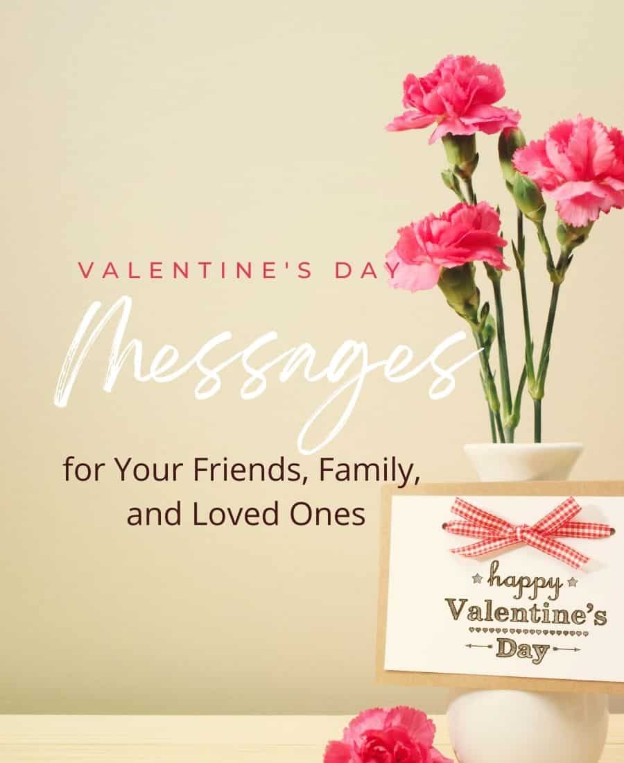 75 Valentine's Day Messages for Friends and Family